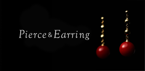 Pierce & Earring